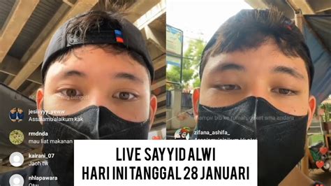 Live Instagram Sayyid Alwi Assegaf Hari Ini Minggu 28 Januari 2024 Alwiassegaf