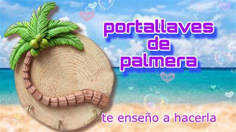 te enseño hacer una palmera para un portallaves en porcelana fría QUE