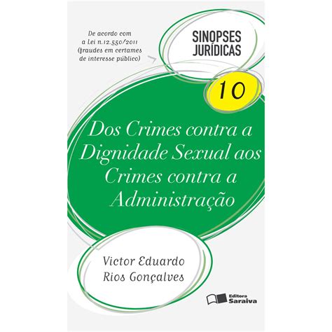 Dos Crimes Contra a Dignidade Sexual aos Crimes Contra a Administração