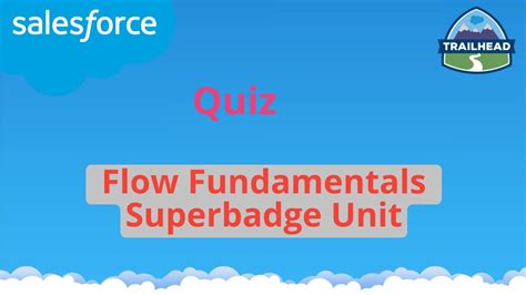 Quiz Flow Fundamentals Superbadge Unit Salesforce YouTube