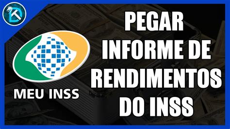 Como Pegar O Informe De Rendimentos Do Inss Youtube