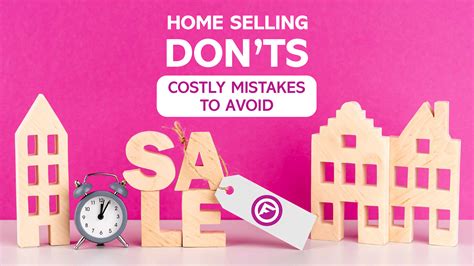 Home Selling Don Ts 5 Costly Mistakes To Avoid Floorily