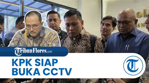 KPK Siap Buka CCTV Untuk Sanggah Tuduhan Staf Hasto PDIP Dibentak