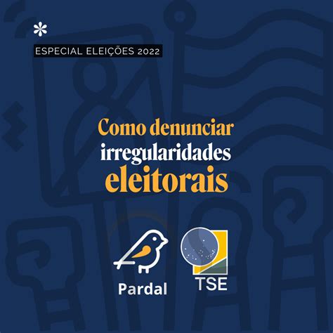 Como Denunciar Irregularidades Eleitorais Usando O App Pardal