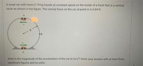 Solved A Small Car With Mass 0 79 Kg Travels At Constant Chegg