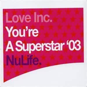 Love Inc - You're a Superstar - Amazon.com Music