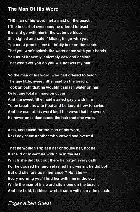 The Man Of His Word The Man Of His Word Poem By Edgar Albert Guest