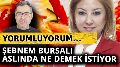 Şebnem Bursalı nın ıstakoz açıklamasının satır araları YouTube