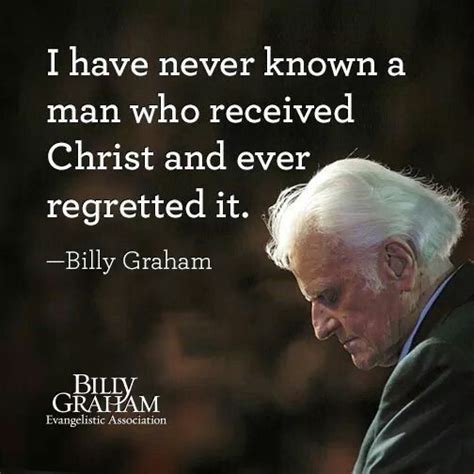 Billy Graham No Regrets About Jesus Christian Quotes Billy Graham