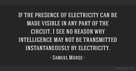 If the presence of electricity can be made visible in any...