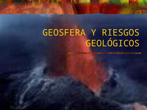 PPT GEOSFERA Y RIESGOS GEOLÓGICOS Tectónica de placas Wegener