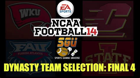 Ncaa Football 14 Dynasty Series Team Selection Final Four Youtube