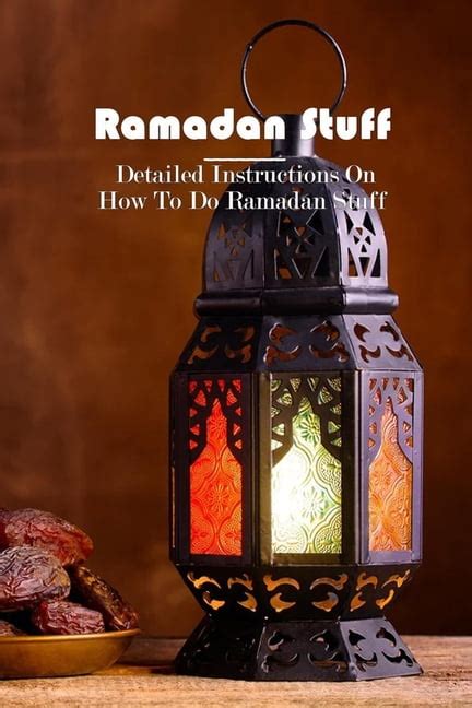 Ramadan Stuff Detailed Instructions On How To Do Ramadan Stuff 7