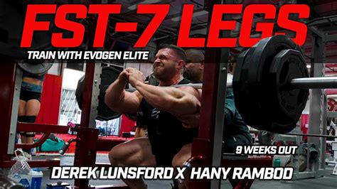 Fst 7 Legs Derek Lunsford X Hany Rambod 9 Weeks Out Youtube