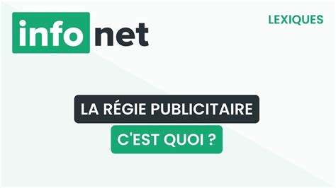 La régie publicitaire c est quoi définition aide lexique tuto