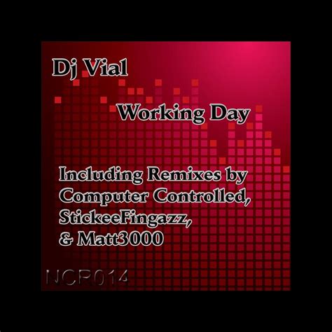 ‎Working Day (Remixes) - EP by Dj Vial on Apple Music