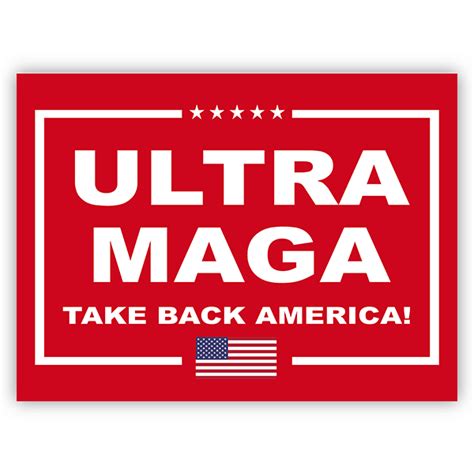 Ultra MAGA Funny Political Yard Sign - CustomSigns.com