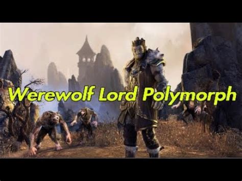 Elder Scrolls Online Werewolf Lord Polymorph Crownstore Item Youtube