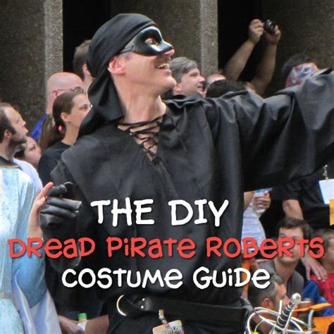 Dread Pirate Roberts Costume DIY Guide | Dread pirate roberts, Princess bride costume, Pirate ...