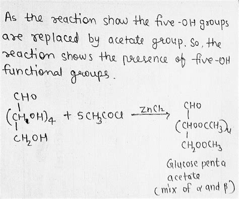 Glucose On Reaction With Acetic Acid Gives Glucose Penta Acetate What