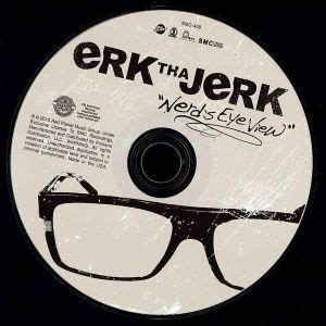 Nerd S Eye View By Erk Tha Jerk CD 2010 Red Planet Music Group In