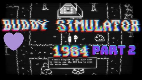 Buddy Simulator 1987 Part 2 YouTube