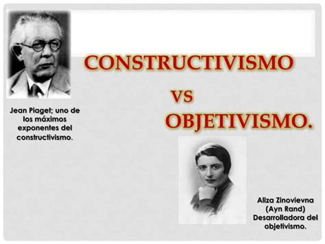 Constructivismo Objetivismo Carlos Jimenez Ppt