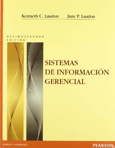 Sistemas De Información Gerencial Laudon And Laudon 9786073209496 Iberlibro