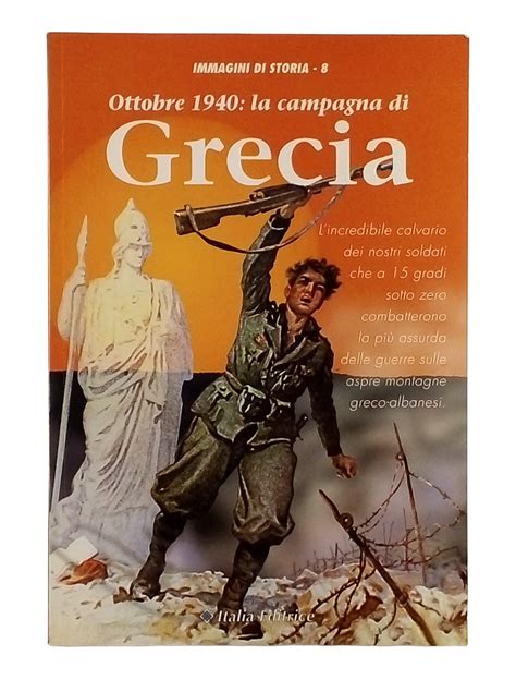 Ottobre La Campagna Di Grecia La Testa Di Ferro