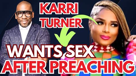 Jamal Bryant S Co Pastor Karri Turner Wants To Be Serviced After Preaching Karriturner