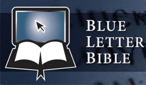 Blue Letter Bible Unleashing The Power Of The Bible Online Free