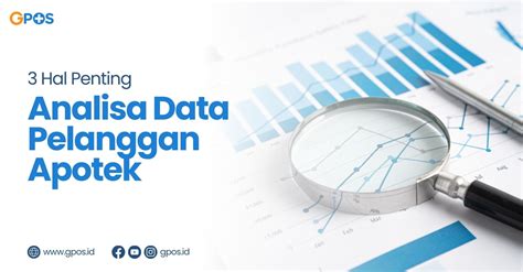 Laporan Apotek Hal Penting Untuk Analisis Data Pelanggan Gpos Id