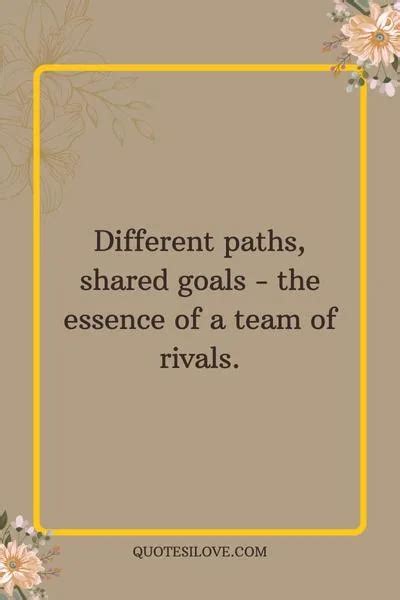 Team of Rivals Quotes - Quotes I Love