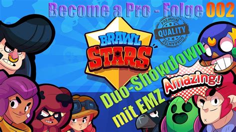 Brawl Stars Gameplay No Commentary Become A Pro 002 Duo Showdown