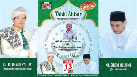 TAHLIL AKBAR MENGENANG 40 HARI WAFATNYA ALMAGFURLAH KH HASAN ALI