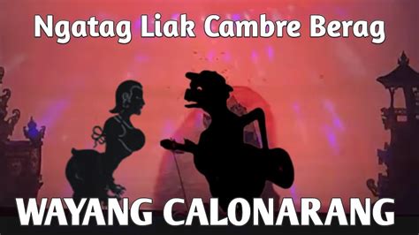 NGATAG LIAK I CAMBRE BERAG Wayang Calonarang Viral YouTube