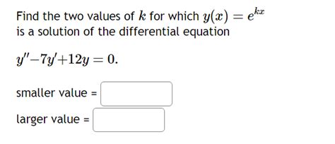 Solved Find The Two Values Of K For Which Y X Ekxis A Chegg