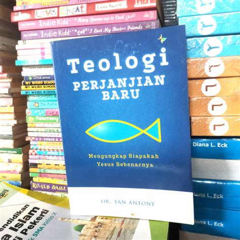 Jual Teologi Perjanjian Baru Mengungkap Siapakah Yesus Sebenarnya