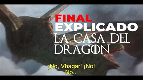 POR QUÉ AEMOND NO PUDO CONTROLAR A VHAGAR FINAL EXPLICADO EPISODIO 10