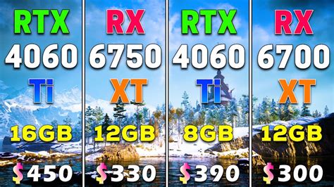 RTX 4060 Ti 16GB Vs RX 6750 XT 12GB Vs RTX 4060 Ti 8GB Vs RX 6700 XT