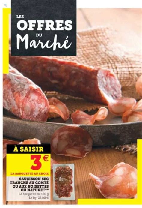 Promo Saucisson Sec Tranche Au Comt Ou Aux Noisettes Ou Nature Chez