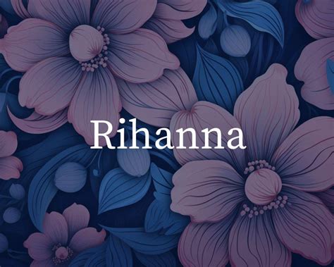 What Is The Spiritual Meaning Of The Name Rihanna?