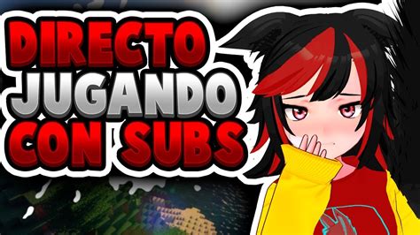 Directo De Minecraft No Premiun Con Subs Vtuber Con Faldita