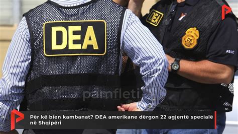 Për kë bien kambanat DEA amerikane dërgon 22 agjentë specialë në