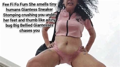 Fee Fi Fo Fum She Smells Tiny Humans Giantess Sneaker Stomping Crushing