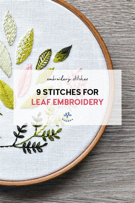 How To Embroider Leaves 9 Stitches For Leaf Embroidery Artofit