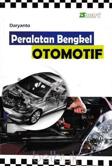 Peralatan Bengkel Otomotif Perumperindo Co Id