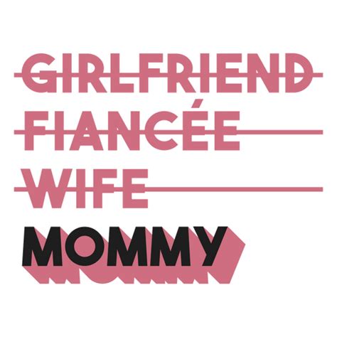 Girlfriend Fiancee Wife Mommy Png And Svg Design For T Shirts