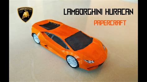 Lamborghini Huracan Car Papercraft Youtube