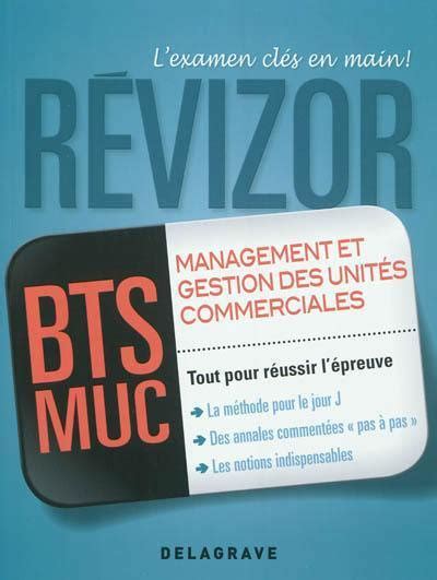 Livre Management et gestion des unités commerciales BTS MUC Delagrave